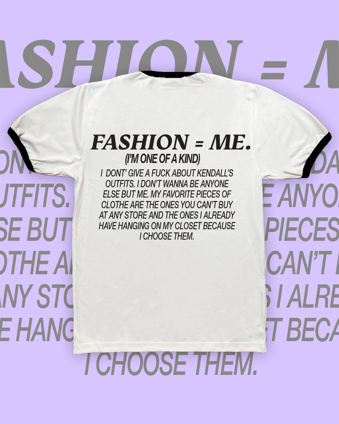 FASHION = ME T-SHIRT